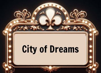 Skylt med texten City of Dreams