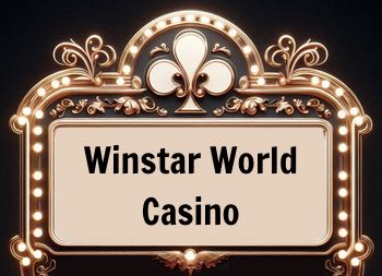 Skylt med texten Winstar World  Casino